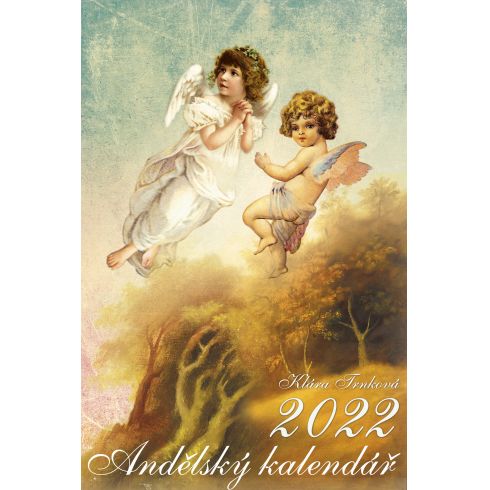 Kalendář 2022 nástěnný - Klára Trnková, Andělský
