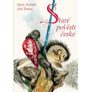 Staré pověsti české, A. Jirásek